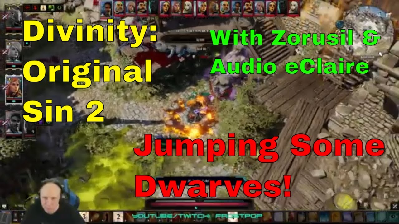 Divinity Original Sin 2:  W/Zorusil & Audio eClaire - Jumping Some Dwarves!  (Episode 19)
