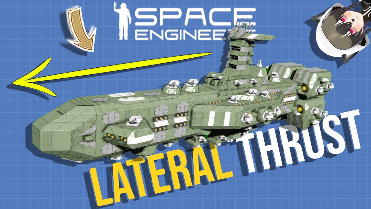 Make Space Engineers Ship Not Suck in Gravity - Lateral Thrust