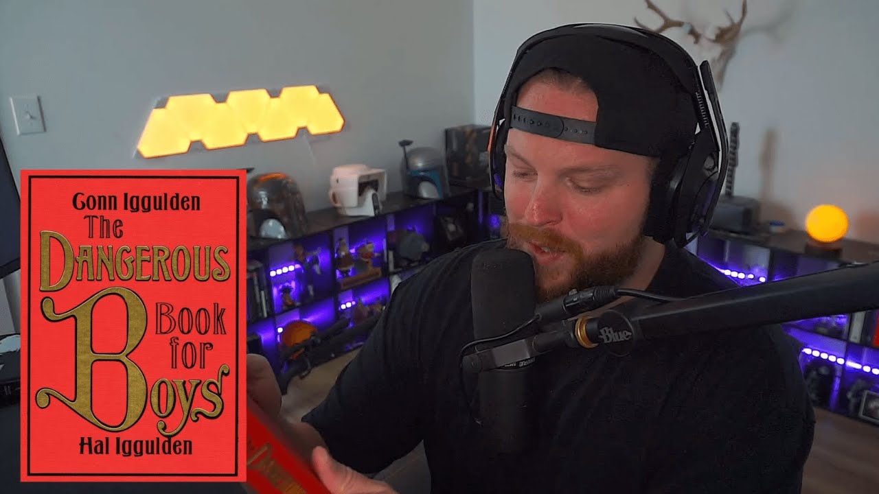 I Didn't Have This Book When I Was A Boy  - The Dangerous Book For Boys