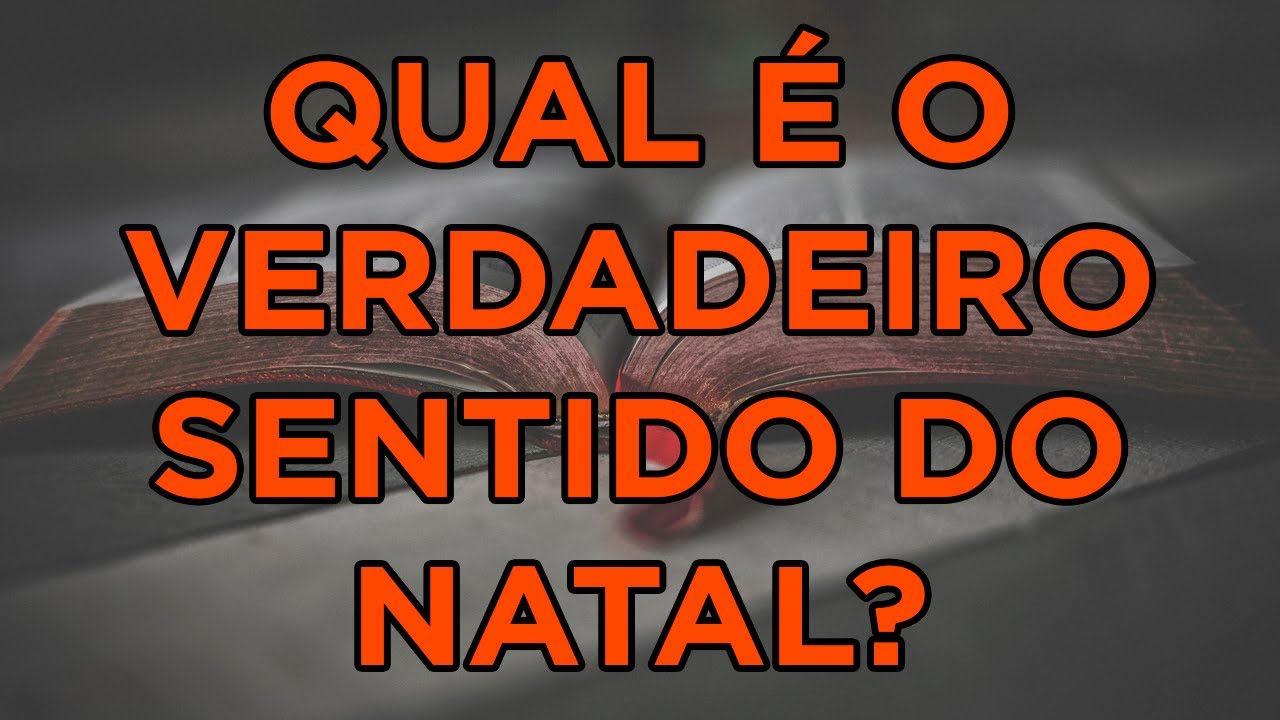 Qual é o Verdadeiro Sentido do Natal -  Episódio 07