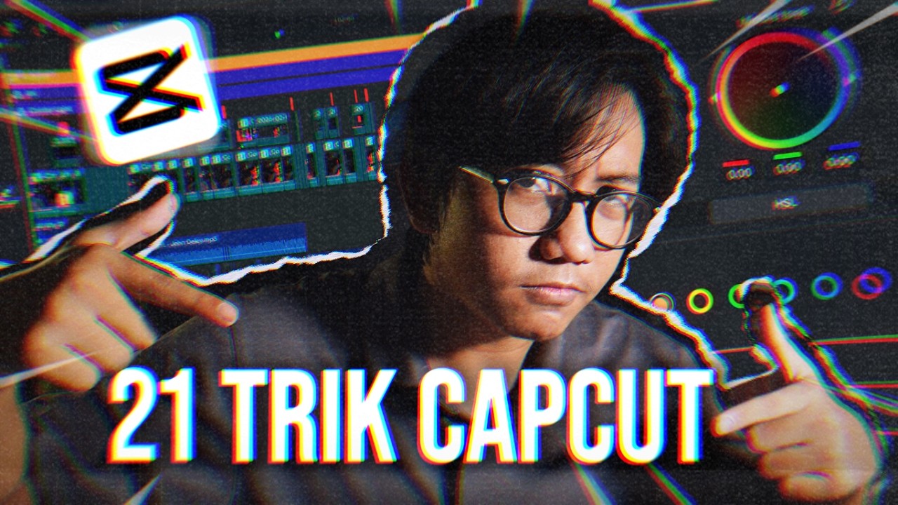 21 Trik Editing & Fitur AI yang Wajib Kamu Coba di CapCut