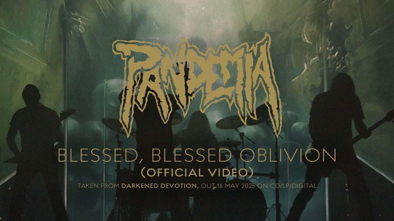 Pandemia - Blessed, Blessed Oblivion (Official Video) 2025