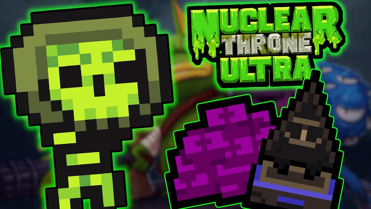 SKELETON IS SO MUCH BETTER! - Nuclear Throne Ultra Mod! UPDATE! - Part 13