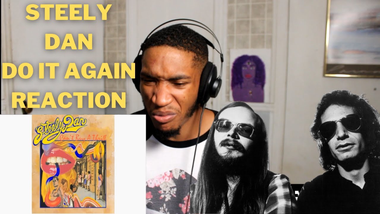FIRST TIME LISTENING TO STEELY DAN - DO IT AGAIN (HIP HOP HEAD REACTION!)