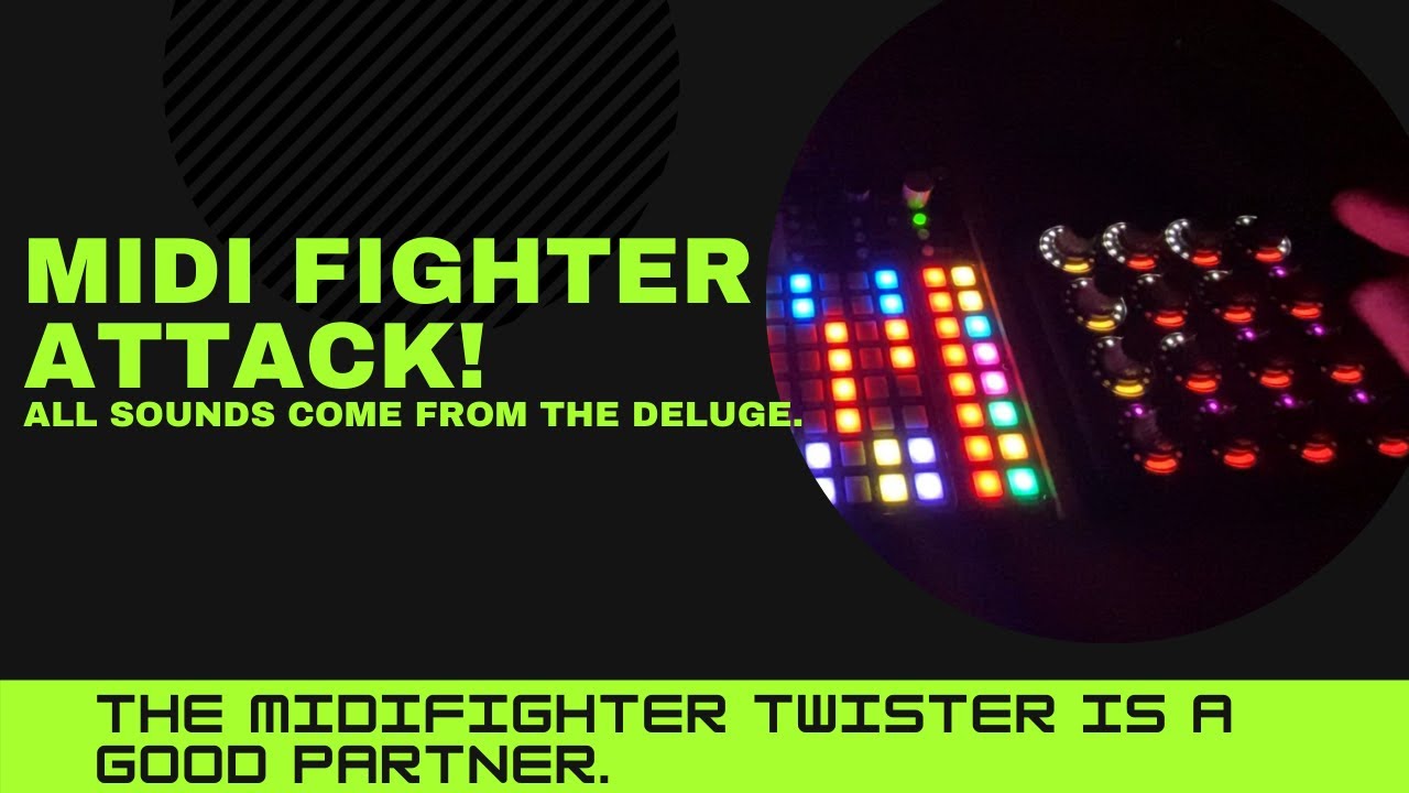 Midi Fighter Attack (Deluge Synthstrom)