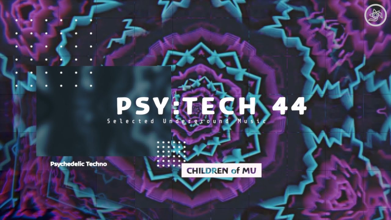 PSY:TECH 44 127bpm 🗿 Psychedelic Techno (Andertwin, Dark Mode, Digimond, Haptic, Tomchilla)
