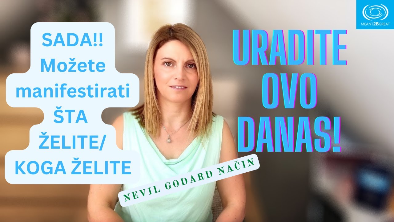 SADA imate moč da manifestirate SVE šta želite. Nevil Godard| Law of assumption | Neville Goddard