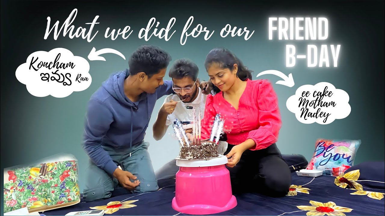 WHAT WE DID FOR OUR FRIEND BIRTHDAY | ONGOLE VLOG | TELUGU |@fourfabvlogs