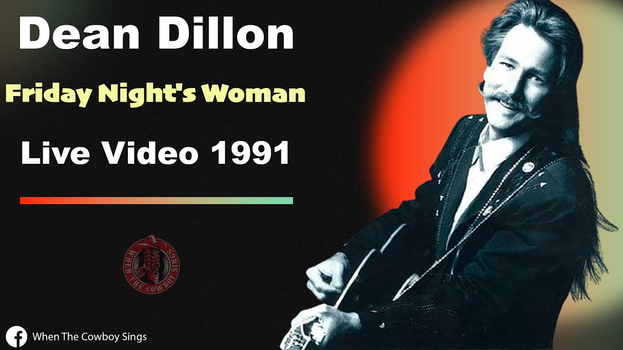 Dean Dillon - Friday Night's Woman 1991