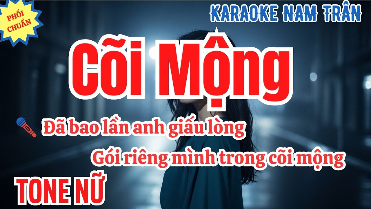 Karaoke Cõi Mộng (Quốc Dũng) Tone Nữ | Nam Trân