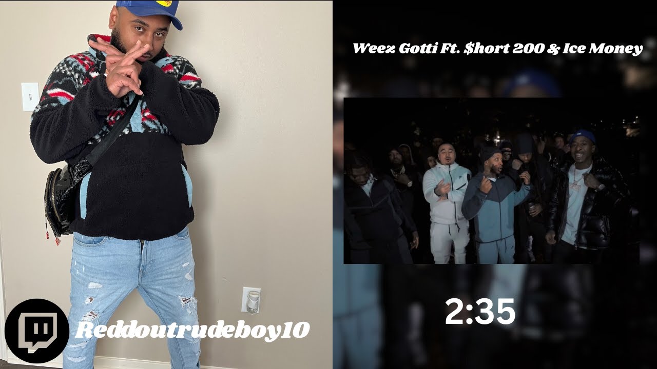 Weez Gotti Ft. $hort 200 & Ice Money - 2:35 | Reddout Reaction