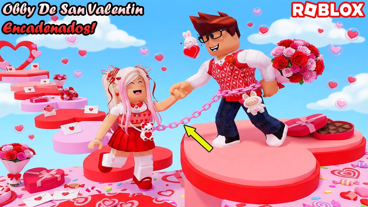 Hacemos Este Obby De San Valentin Encadenados! Juntos Somos Mas Fuertes!❤🥰🥰