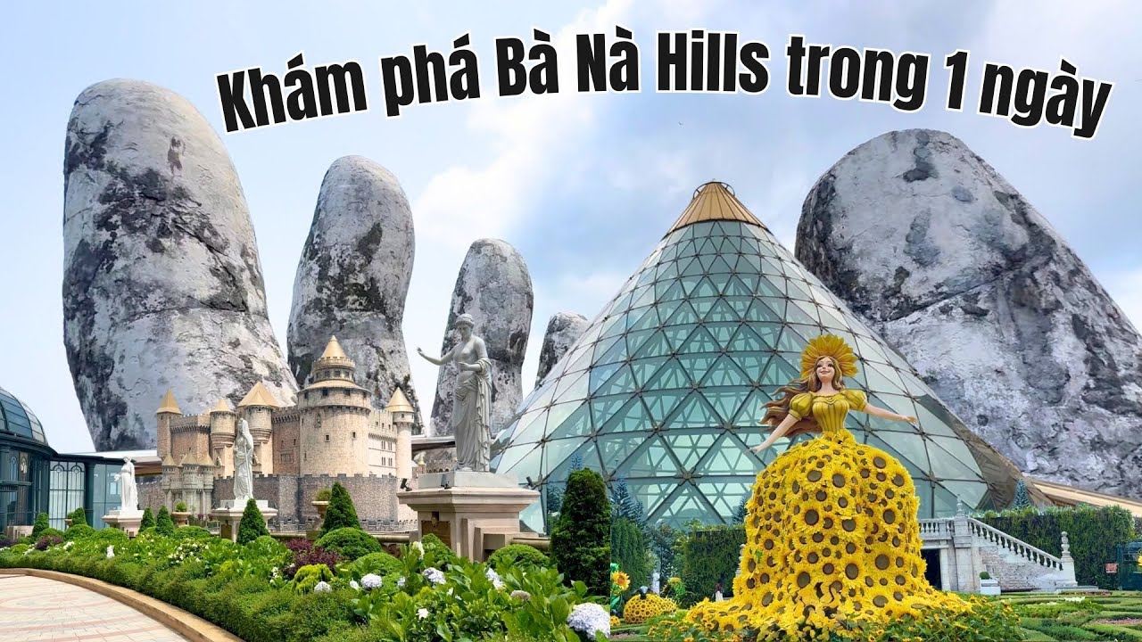 Khám Phá Bà Nà Hills CHUẨN chỉ trong 1 Ngày |Công trình vĩ đại, biểu tượng du lịch Việt Nam