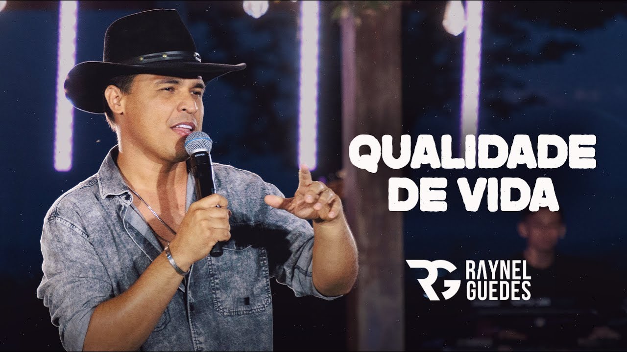Raynel Guedes - Qualidade de vida