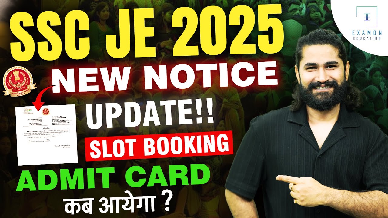 SSC JE 2025 Exam City & Slot Booking | SSC JE Admit Card 2025 Update&nbsp;|&nbsp;Shivam&nbsp;Sir
