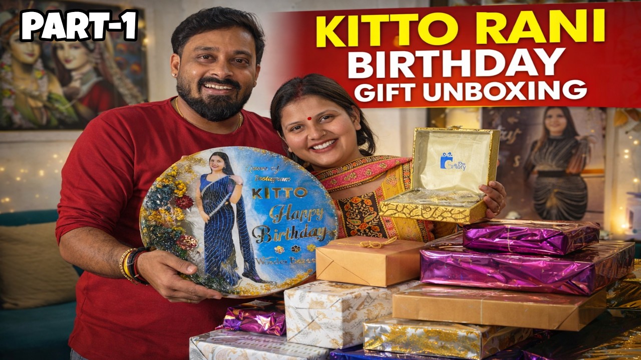 Kitto rani birthday gift unboxing [ part 1 ]|VLOG-2929|AMIT