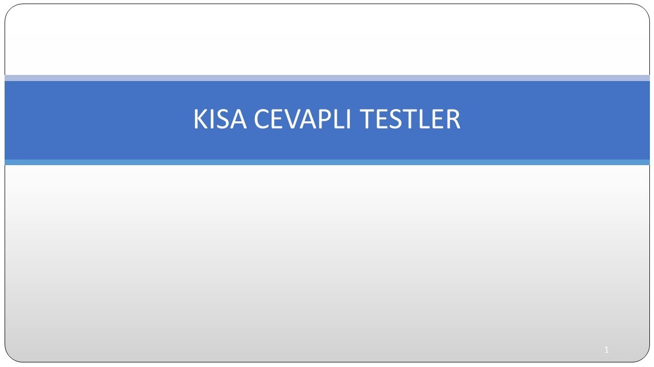 Ölçme ve Değerlendirme (Kısa Cevaplı Testler)