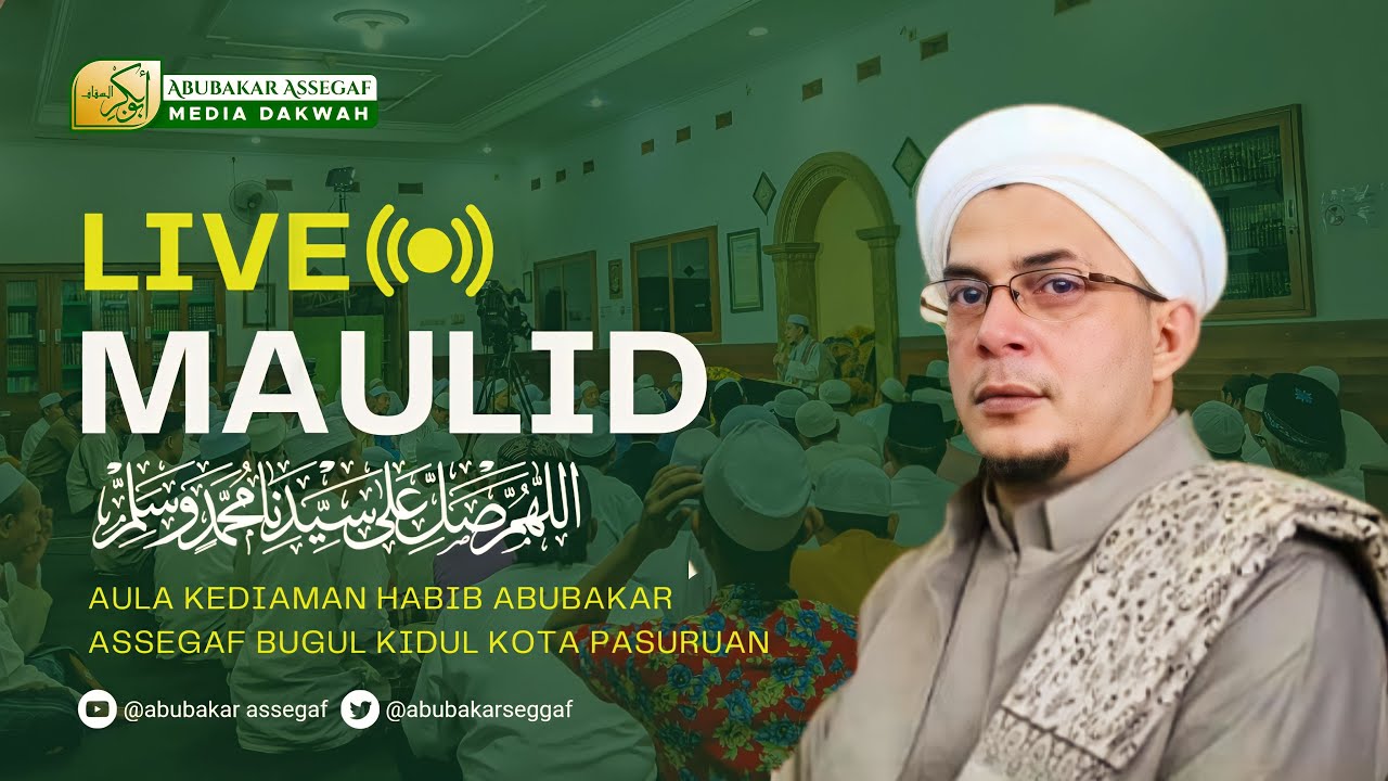 🔴 Pembacaan Maulid  di Kediaman Habib Abubakar Assegaf  22 Oktober 2022