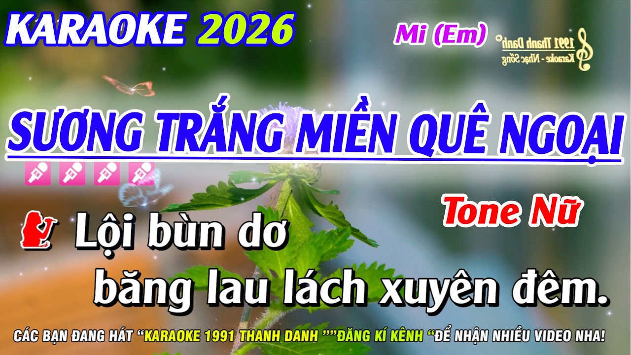 Karaoke Sương Trắng Miền Quê Ngoại Tone Nữ | Nhạc Sống Phối Hay  Karaoke 1991 Thanh Danh