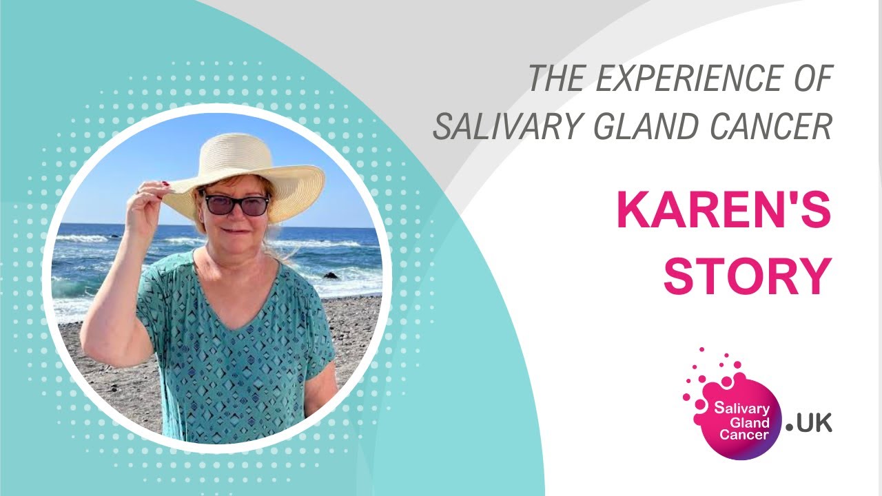Karen's Story | The Experience Of Salivary Gland Cancer - SGC UK