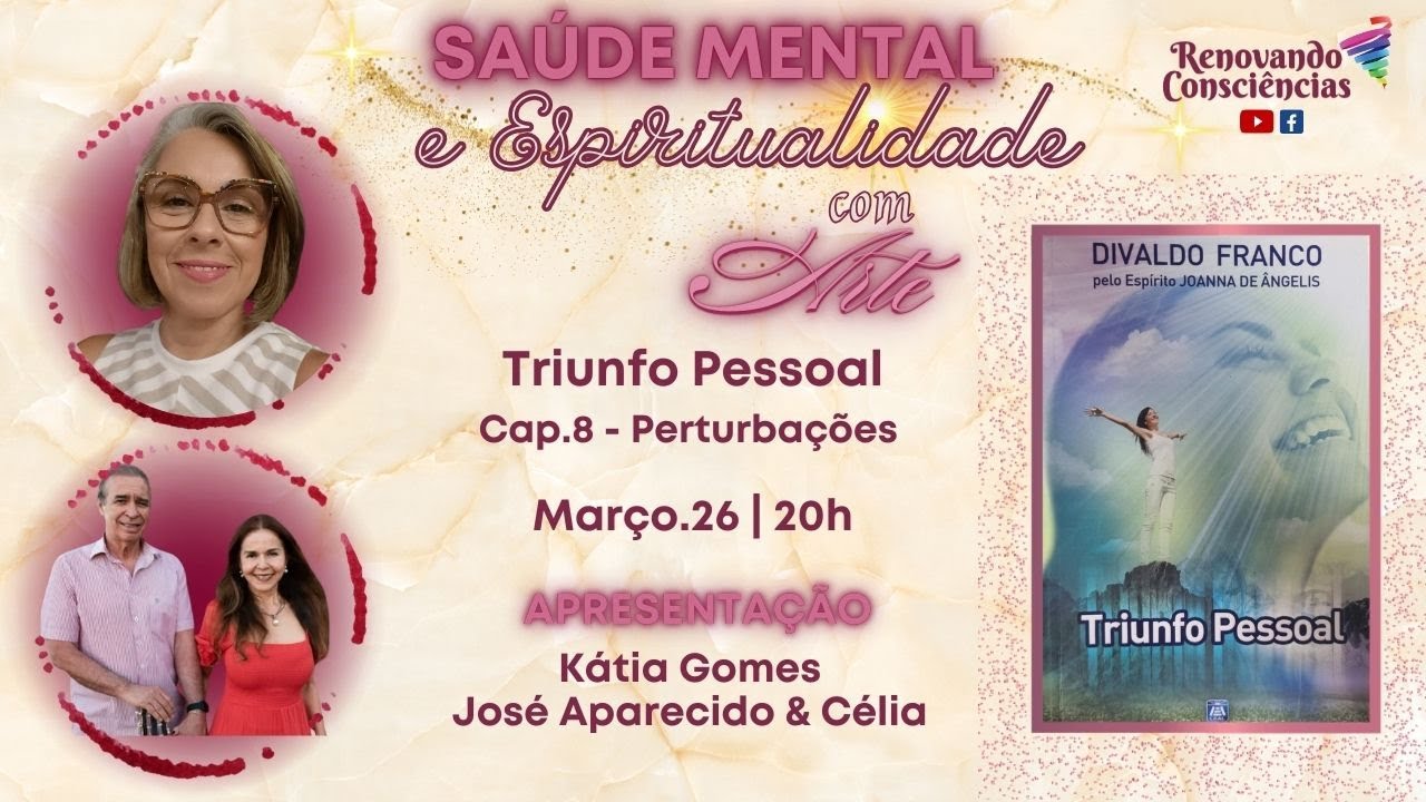 SAÚDE MENTAL E ESPIRITUALIDADE COM ARTE | Triunfo Pessoal | Kátia, José Aparecido e Célia | #35 5T