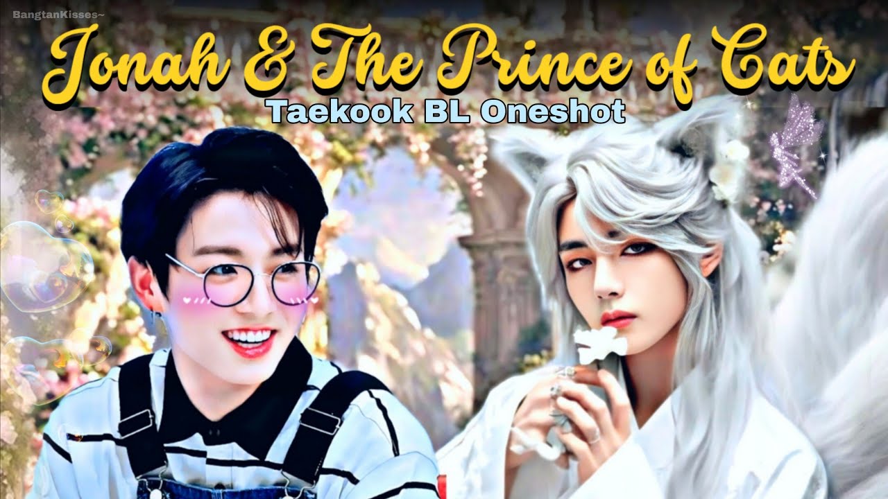 Jonah & The Prince of Cats 😺🥀 | Taekook Oneshot Malayalam (BL) #taekookff #taekookffmalayalam