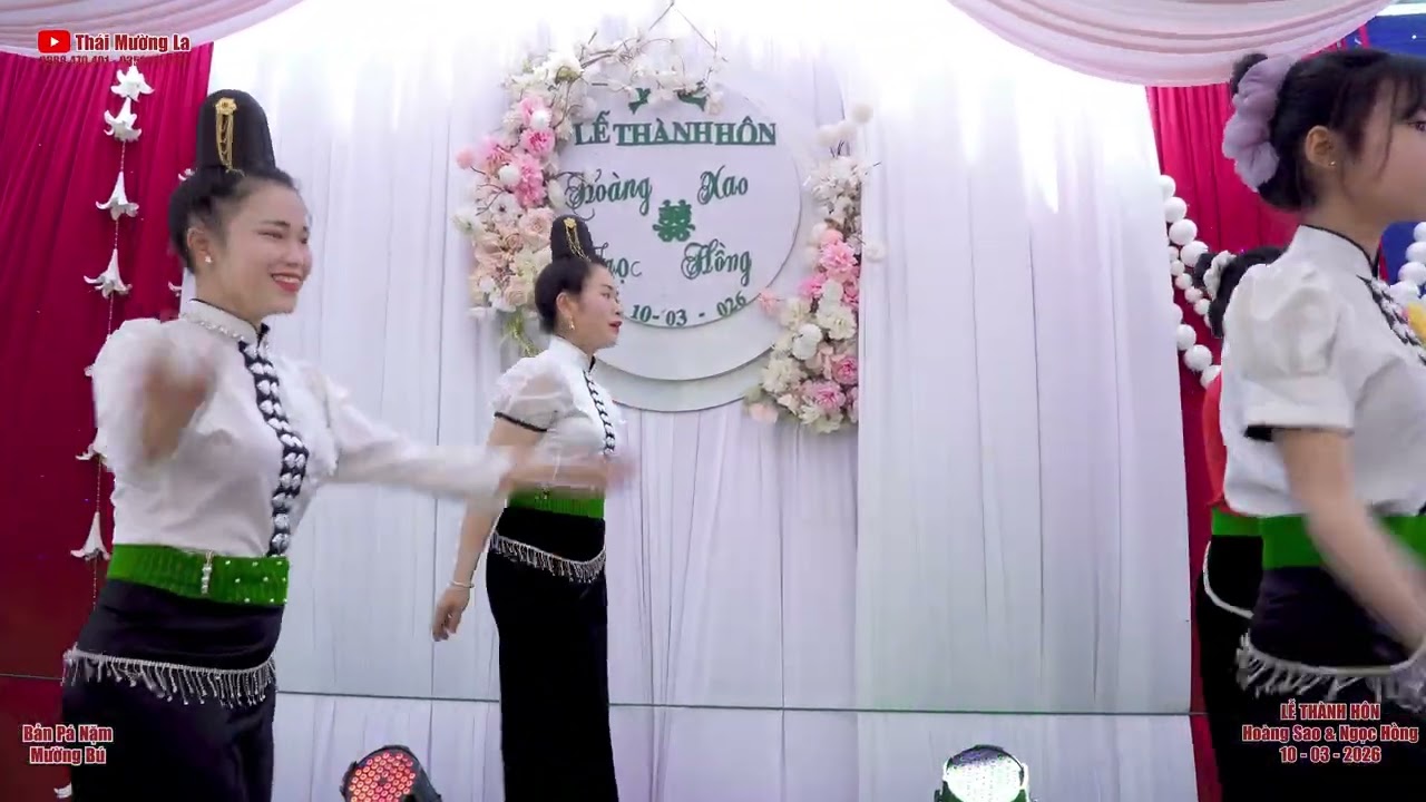 Bài múa 01 mừng Lễ Thành Hôn Hoàng Sao & Ngọc Hồng, bản Pá Nặm, Mường Bú