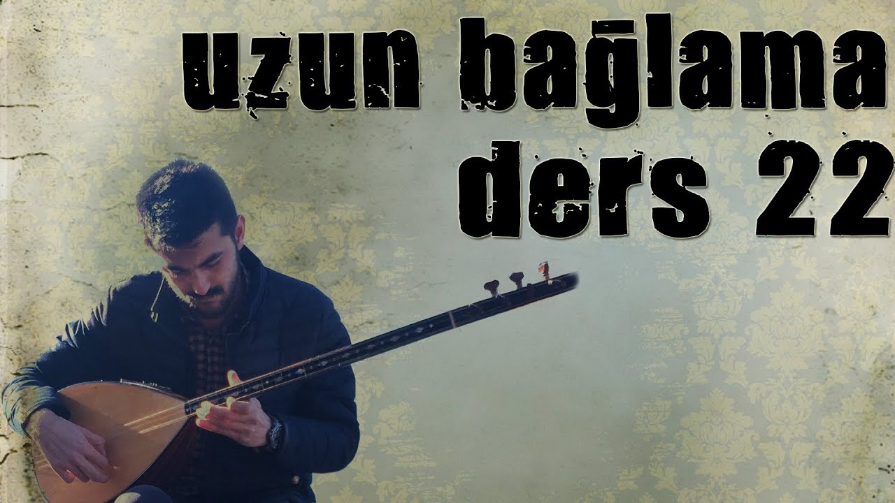 Uzun Bağlama - Ders 22 - Toycular (Halay) Solfej