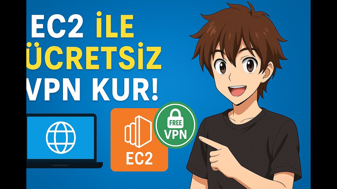 Ücretsiz VPN mi? Kendi VPN’ini Kur! (AWS EC2 ile 15 Dakikada)