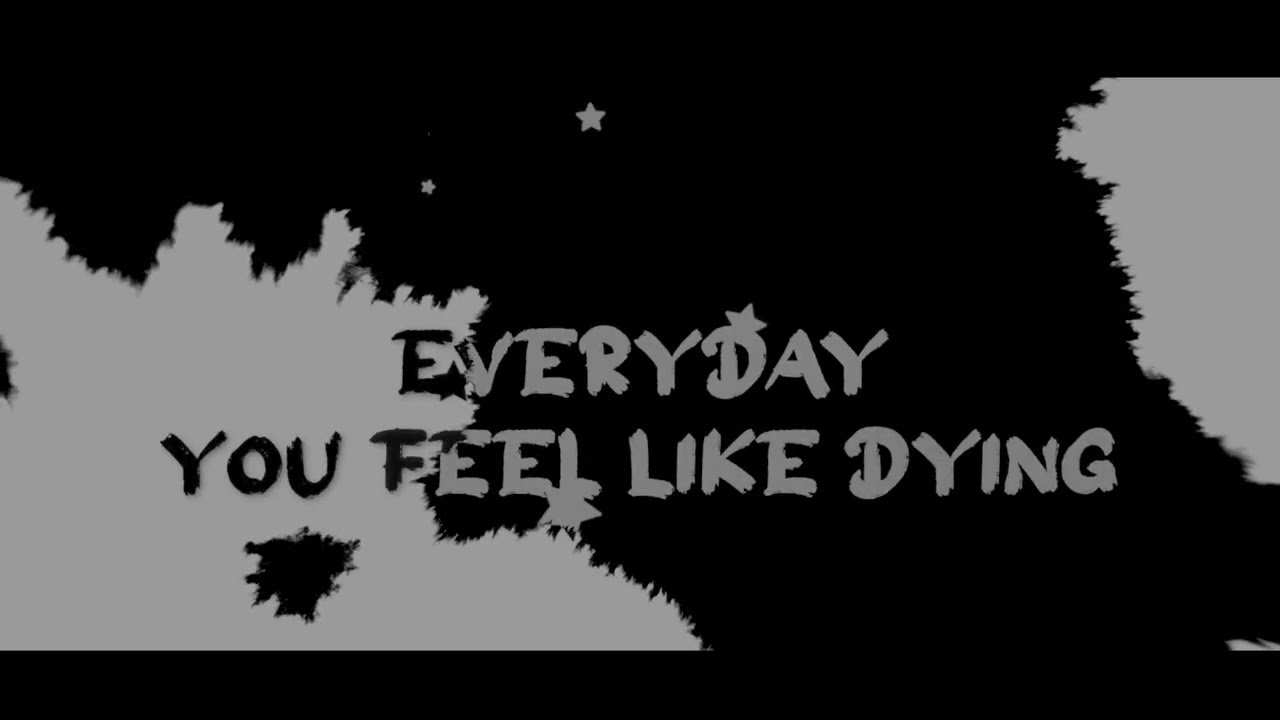 Danneh Gleave - Everyday You Feel Like Dying (Lyric Video)