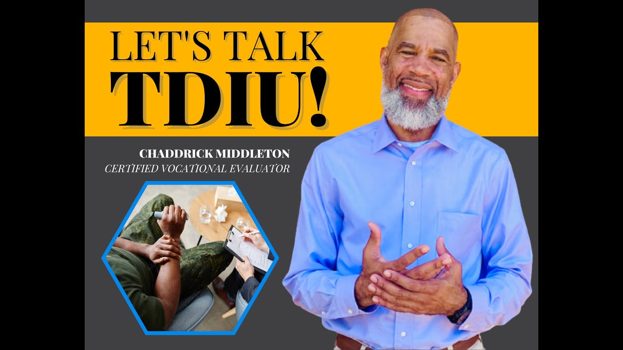 TDIU Vocational Evaluation - WHY IT WORKS!!  (must see)