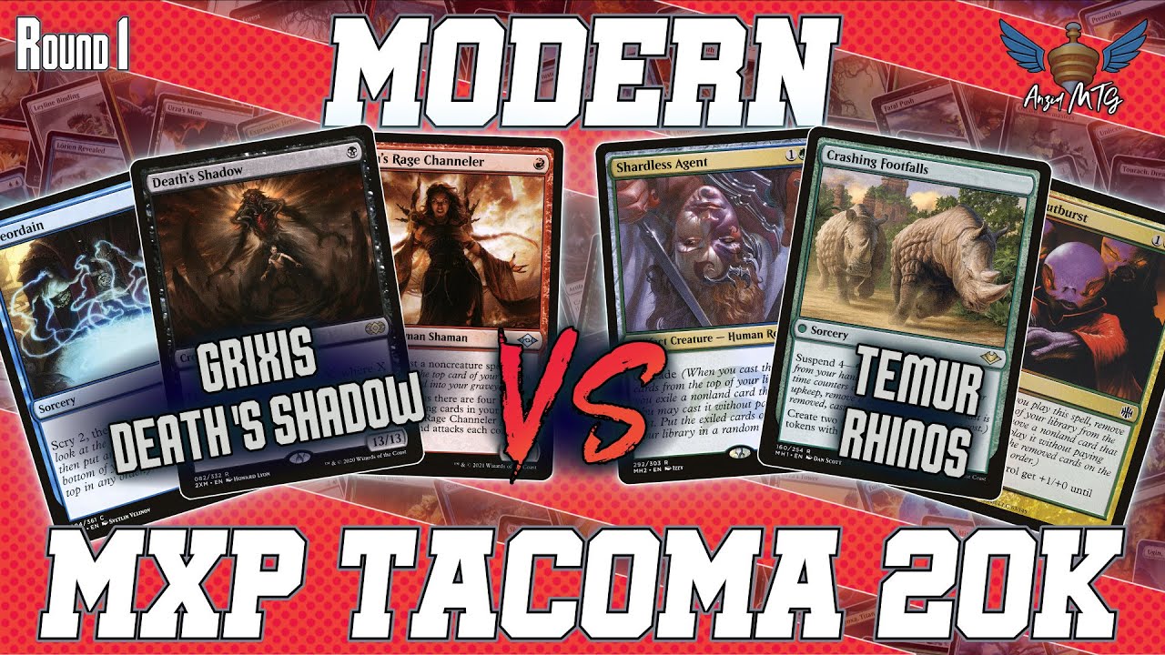 MTG Modern | Grixis Death's Shaodow vs Temur Rhinos | MXP Tacoma 20K | Round 1