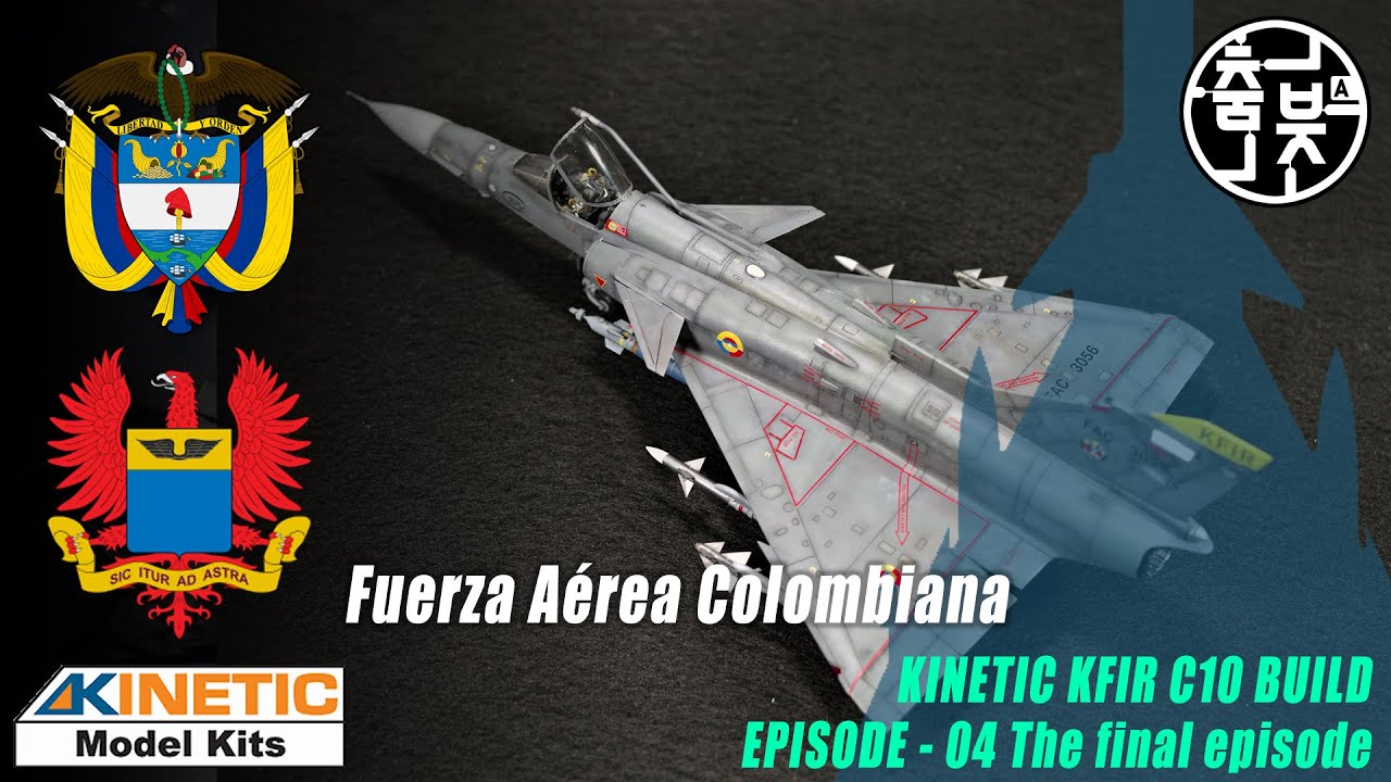 1/48 KINETIC MODEL KFIR C10 - Fuerza Aérea Colombiana buld episode.04, The final episode!