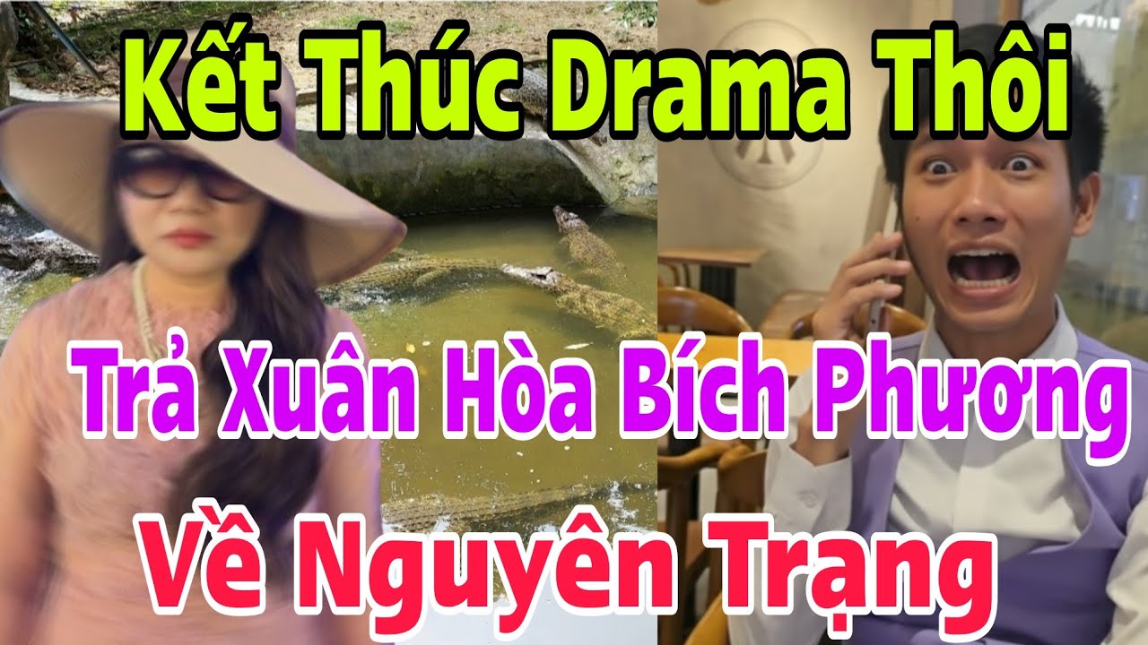 Kết Th&uacute;c Drama Th&ocirc;i, B&iacute;ch Phương Xu&acirc;n H&ograve;a Trở Về Nguy&ecirc;n Trạng