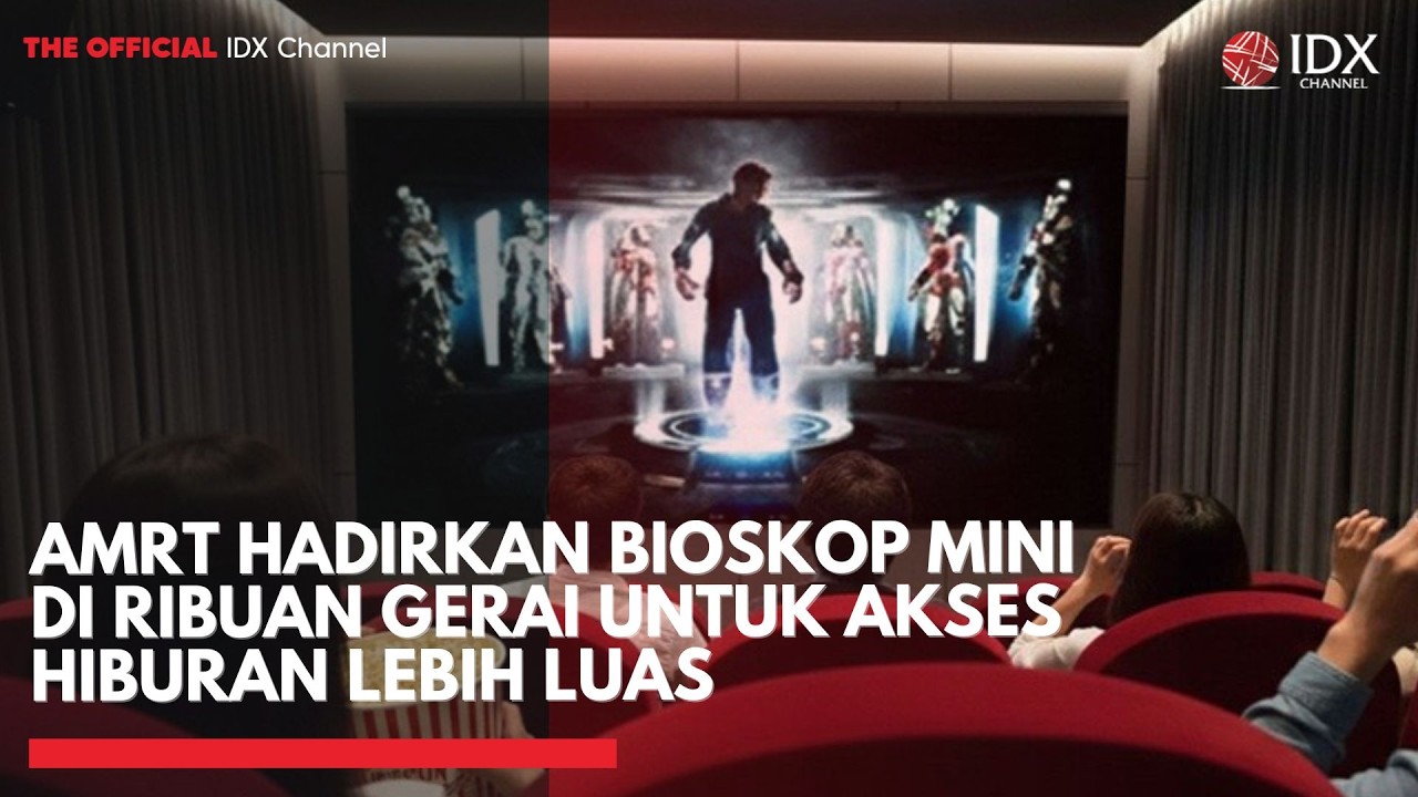 AMRT Hadirkan Bioskop Mini di Ribuan Gerai untuk Akses Hiburan Lebih Luas | 1ST SESSION CLOSING
