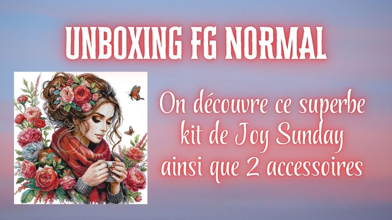 UNBOXING #fgnormal #crossstitch #unboxing #pointdecroix