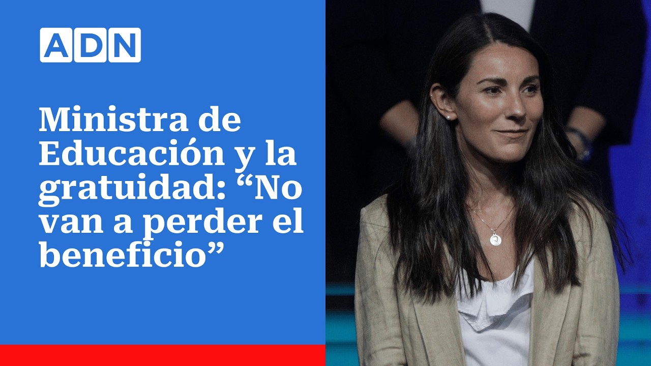 Ministra de Educación llama a la tranquilidad ante eventuales cambios en la gratuidad