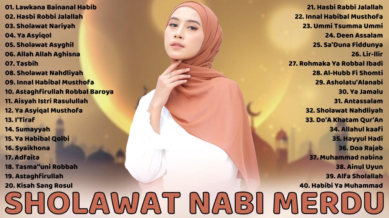 SHOLAWAT NABI MUHAMMAD SAW TERBAIK DAN TERINDAH - SHOLAWAT NABI MERDU TERBARU 2022 BIKIN HATI TENANG