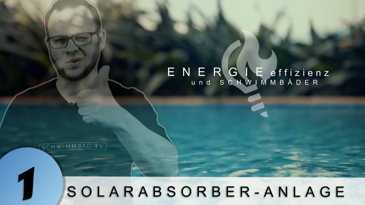Energieeffizienz und Schwimmbäder // #1 SOLARABSORBER-ANLAGE