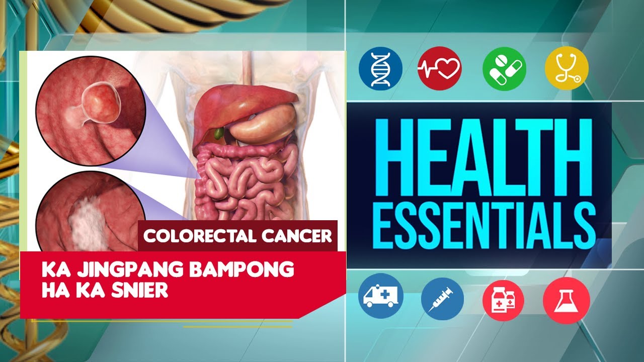 HEALTH ESSENTIALS || KA JINGPANG BAMPONG HA KA SNIER