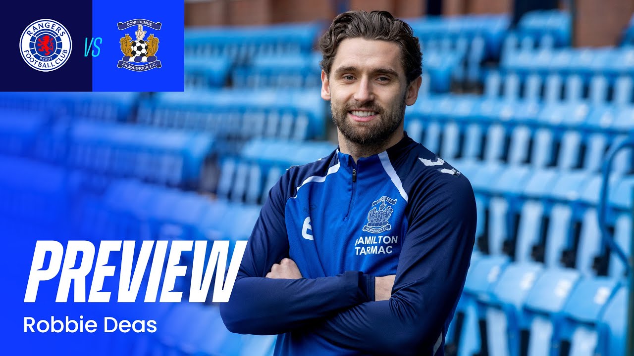 Rangers Preview: Robbie Deas