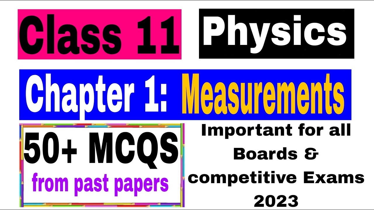 Class 11 Physics Chapter 1 Mcqs | Measurements Important Mcqs | Board Exams 2023 Physics Mcqs