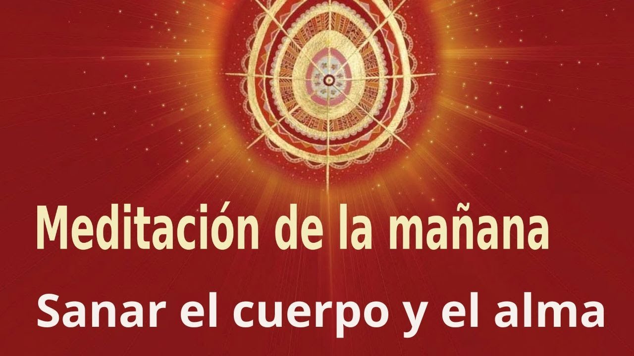 Meditación de la mañana: 