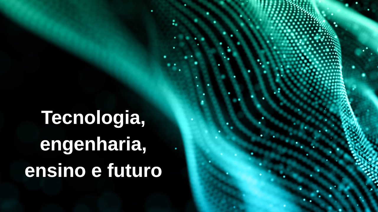 Reflexões sobre tecnologia, engenharia, ensino e sociedade