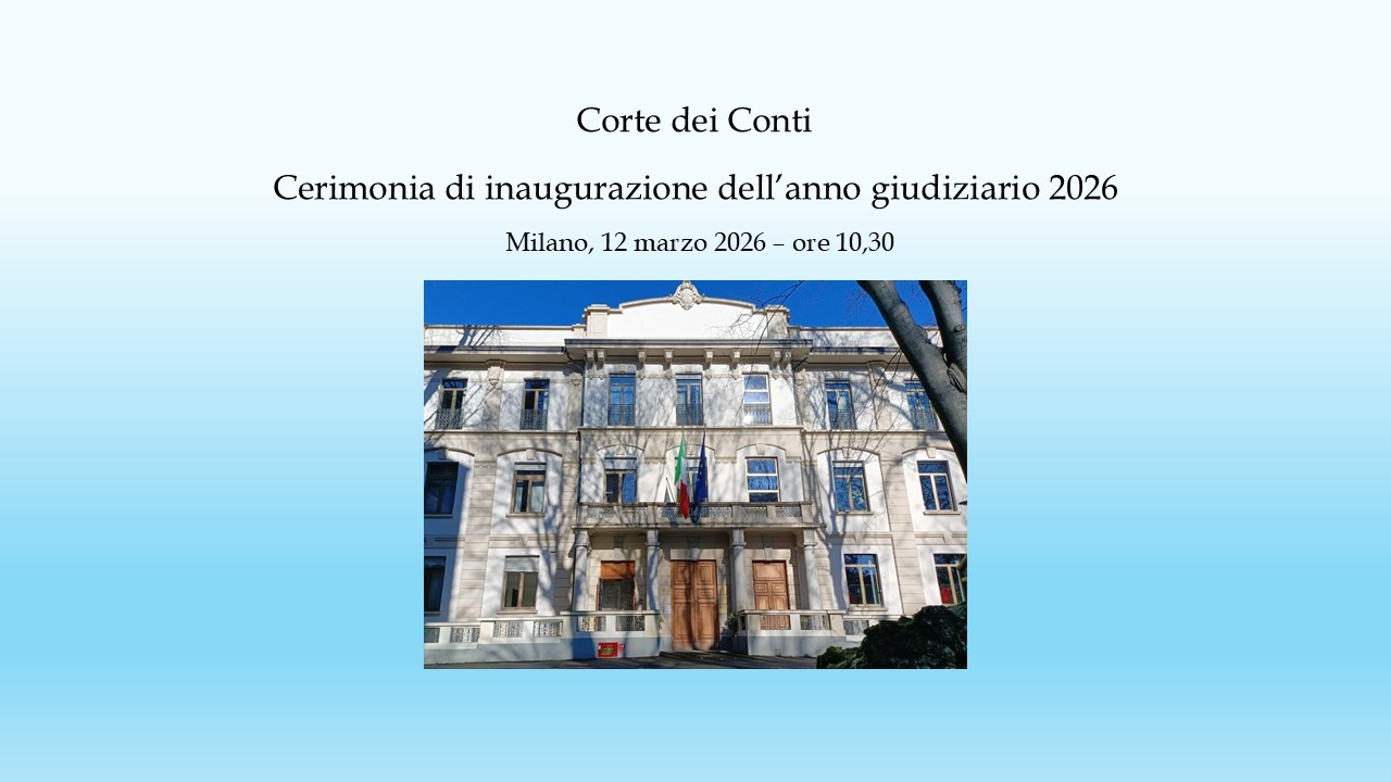 Cerimonia di inaugurazione dell’anno giudiziario 2026 della Corte dei conti per la Lombardia