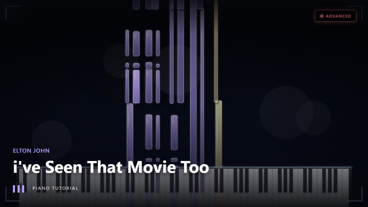 Elton John - i've Seen That Movie Too | Piano Tutorial