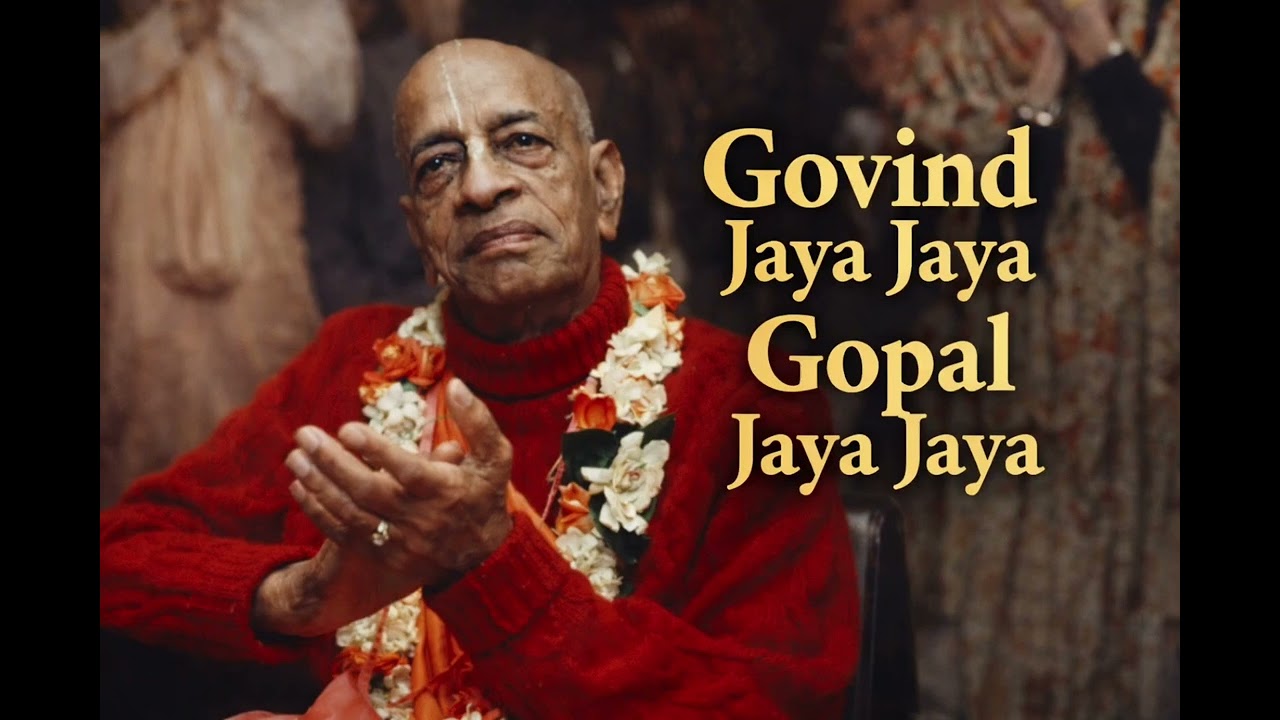 Govind Jaya Jaya Gopal Jaya Jaya | Srila Prabhupāda Kirtan