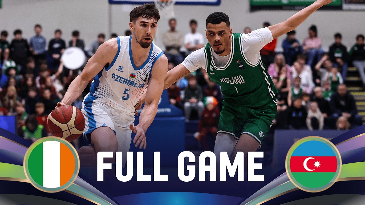 LIVE - Ireland v Azerbaijan | FIBA EuroBasket 2029 Pre-Qualifiers