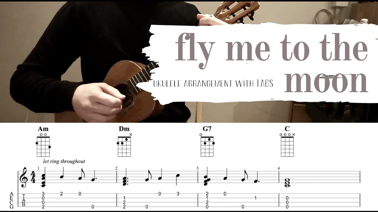 Fly Me To The Moon Ukulele Fingerstyle Arrangement with TABS