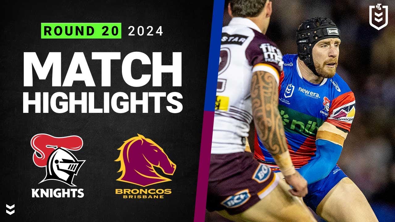 NRL Highlights | NRL 2024 | Knights v Broncos | Match Highlights